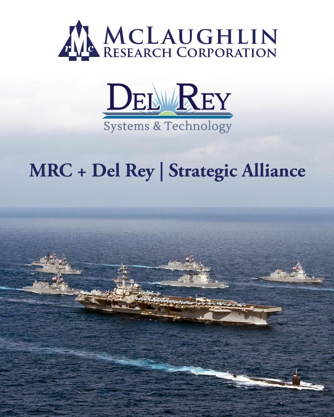 McLaughlin Research Corporation and Del Rey Systems & Technology Strategic Alliance